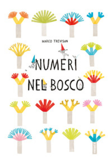 Numeri nel bosco. Ediz. a colori - Marco Trevisan