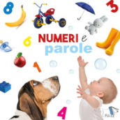 Numeri e parole. Ediz. a colori