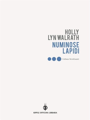 Numinose lapidi - Holly Lyn Walrath