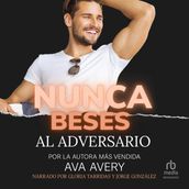 Nunca beses al adversario (Don t Kiss the Adversary)