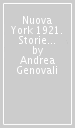 Nuova York 1921. Storie di emigrazione e di esilio