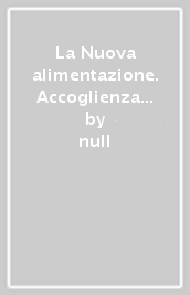 La Nuova alimentazione. Accoglienza turistica. Per gli Ist. professionali. Con e-book. Con espansione online