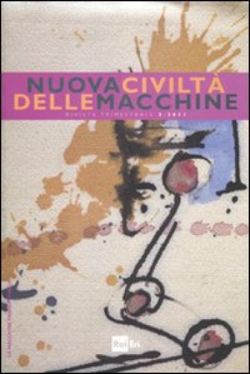 Nuova civiltà delle macchine (2011). 3.