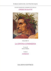 Nuova edizione commentata delle opere di Dante. Con Bibliografia citata in forma abbreviata (anticipazione provvisoria dal tomo IV).. 6/1: La Divina Commedia. Inferno