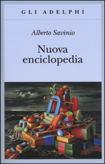 Nuova enciclopedia - Alberto Savinio