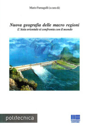Nuova geografia delle macro regioni - Mario Fumagalli