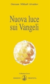 Nuova luce sui Vangeli