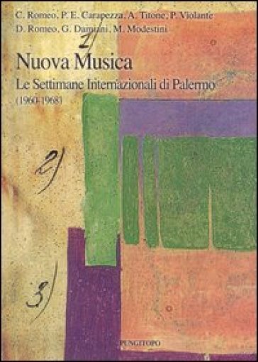 Nuova musica. Le settimane internazionali di Palermo (1960-1968)