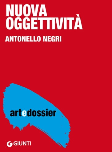 Nuova oggettività - Antonello Negri