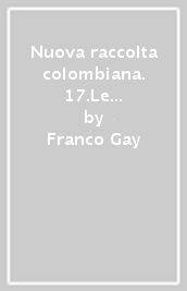 Nuova raccolta colombiana. 17.Le navi di Colombo
