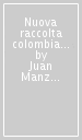 Nuova raccolta colombiana. 15.Colombo in Spagna: sette anni decisivi della sua vita (1485-1492)