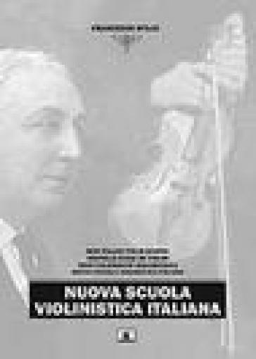 Nuova scuola violinistica italiana - Francesco Sfilio