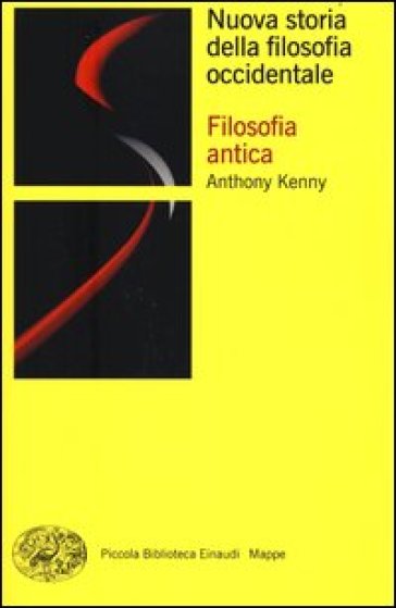 Nuova storia della filosofia occidentale. 1: Filosofia antica - Anthony Kenny