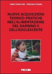 Nuove acquisizioni teorico-pratiche nell alimentazione del bambino