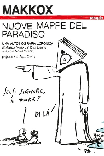 Nuove mappe del paradiso - Makkox