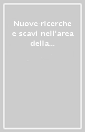 Nuove ricerche e scavi nell area della villa di Teoderico a Galeata. Atti della Giornata di studi (Ravenna, 26 marzo 2002)