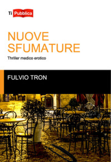 Nuove sfumature - Fulvio Tron