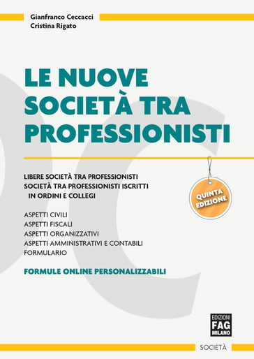 Nuove società tra professionisti (Le) - Cristina Rigato - Gianfranco Ceccacci