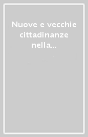 Nuove e vecchie cittadinanze nella società multiculturale contemporanea