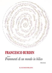 Nuovi Frammenti di un mondo in bilico