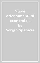 Nuovi orientamenti di economia e diritto in tema di tutela ambientale