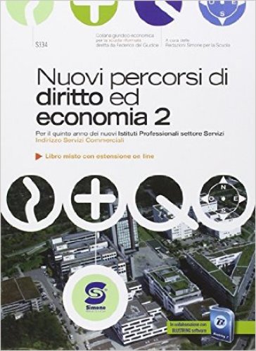 Nuovi percorsi di diritto ed economia. Con e-book. Con espansione online. Per gli Ist. professionali. 3. - Giuridica Simone Redazione