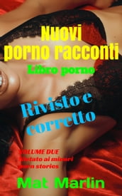 Nuovi porno racconti volume due