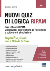 Nuovi quiz di logica RIPAM. Con 34 videolezioni e software di simulazione