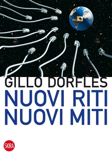 Nuovi riti, nuovi miti - Dorfles Gillo