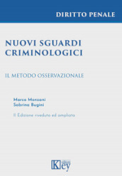 Nuovi sguardi criminologici. Il metodo osservazionale