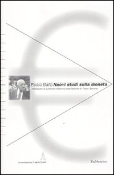Nuovi studi sulla moneta - Paolo Baffi