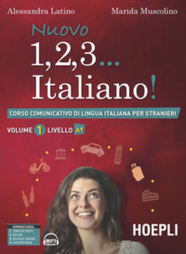 Nuovo 1, 2, 3... italiano! Corso comunicativo di lingua italiana per stranieri. 1: Livello A1 - Alessandra Latino - Marida Muscolino