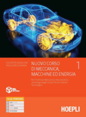 Nuovo Corso di Meccanica, macchine ed energia. Per gli Ist. tecnici industriali con indirizzo meccanica, meccatronica ed energia. Con e-book. Con espansione online. Vol. 1