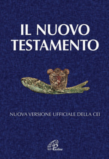Il Nuovo Testamento. Nuova versione ufficiale della CEI
