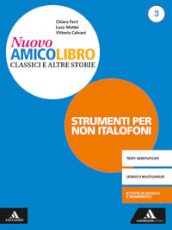 Nuovo amico libro. Non italofoni. Per la Scuola media. Con e-book. Con espansione online. Vol. 3