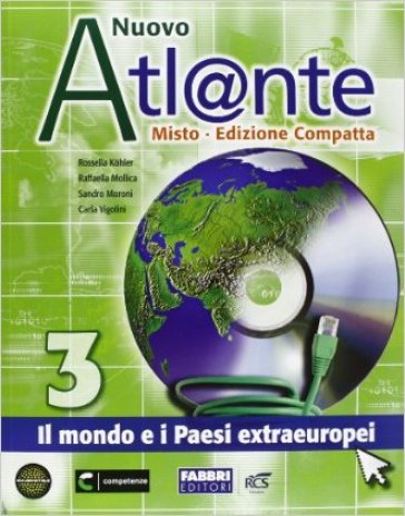 Nuovo atlante. Per la Scuola media. Con espansione online. 3. - Rossella Kohler - Raffaella Mollica - Sandro Moroni