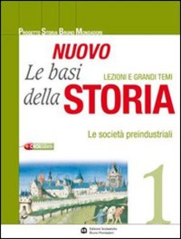 Nuovo le basi della storia. Per gli Ist. professionali. Con espansione online. 2: La società industriale tra Settecento e Ottocento