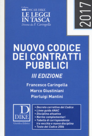 Nuovo codice dei contratti pubblici - Francesco Caringella - Marco Giustiniani - Pierluigi Mantini