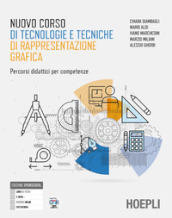 Nuovo corso di tecnologie e tecniche rappresentazione grafica. Con Autocad, Mat. Percorsi didattici per competenze. Per gli Ist. tecnici industriali. Con e-book. Con espansione online