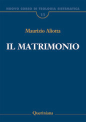 Nuovo corso di teologia sistematica. 11: Il matrimonio