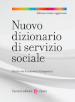 Nuovo dizionario di servizio sociale. Nuova ediz.