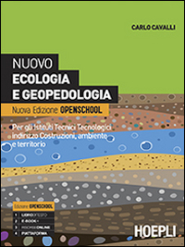 Nuovo ecologia e geopedologia. Ediz. openschool. Con e-book. Con espansione online. Per gli Ist. tecnici - Carlo Cavalli