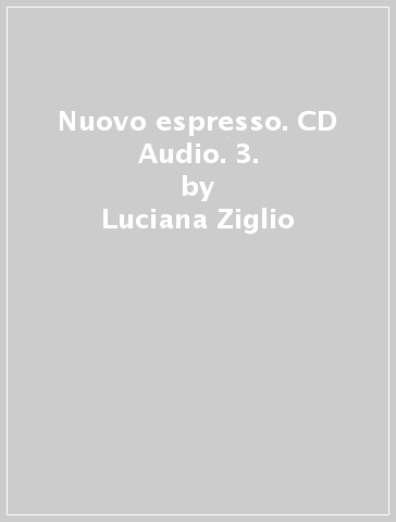 Nuovo espresso. CD Audio. 3. - Luciana Ziglio - Giovanna Rizzo