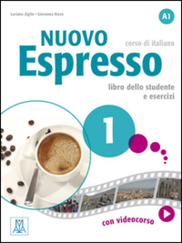 Nuovo espresso. Libro dello studente e esercizi. Corso di italiano A1. Con DVD ROM. 1. - Luciana Ziglio - Giovanna Rizzo