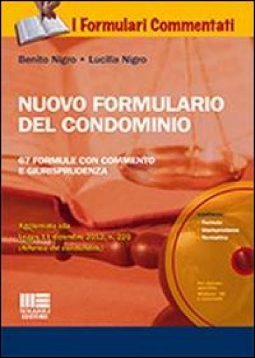 Nuovo formulario del condominio. Con CD-ROM - Lucilla Nigro - Benito Nigro