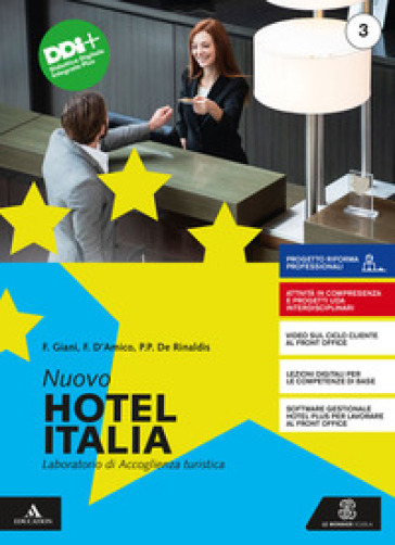 Nuovo hotel Italia. Per gli Ist. professionali. Con e-book. Con espansione online. Vol. 1 - Franco Giani - Flora D