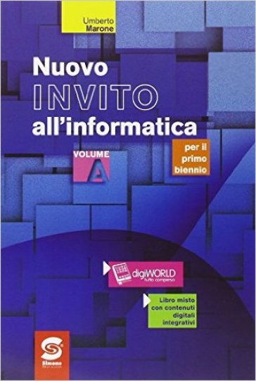 Nuovo invito all'informatica. Con e-book. Con espansione online. Per gli Ist. tecnici - Umberto Marone