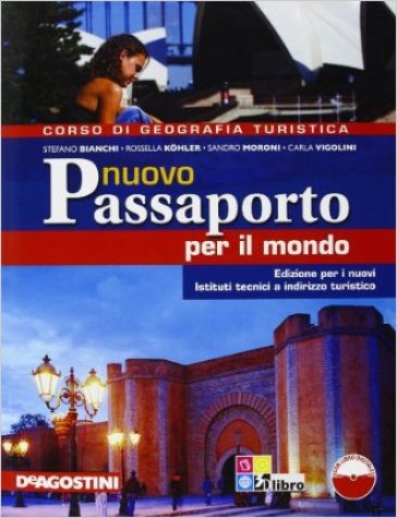 Nuovo passaporto per il mondo. Per la Scuola media. Con CD-ROM - Rossella Kohler - Stefano Bianchi - Stefano Moroni