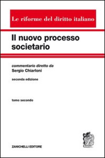 Nuovo processo societario. 2. - Sergio Chiarloni