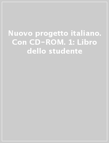 Nuovo progetto italiano. Con CD-ROM. 1: Libro dello studente